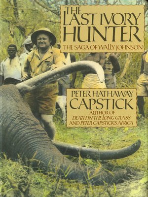 cover image of The Last Ivory Hunter